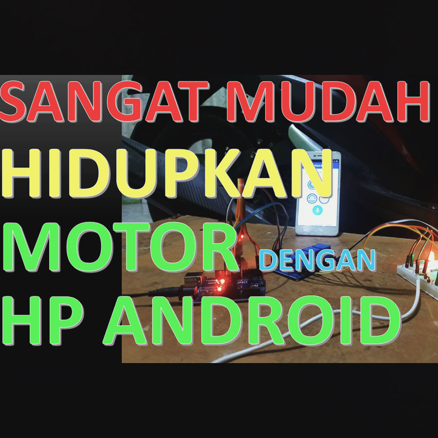 Cara-Menghidupkan-Motor-Dengan-Android